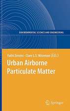 Urban Airborne Particulate Matter: Origin, Chemistry, Fate and Health Impacts