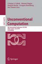 Unconventional Computation: 9th International Conference, UC 2010, Tokyo, Japan, June 21-25, 2010, Proceedings