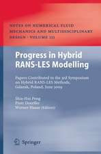 Progress in Hybrid RANS-LES Modelling: Papers Contributed to the 3rd Symposium on Hybrid RANS-LES Methods, Gdansk, Poland, June 2009