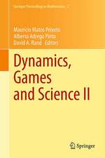 Dynamics, Games and Science II: DYNA 2008, in Honor of Maurício Peixoto and David Rand, University of Minho, Braga, Portugal, September 8-12, 2008