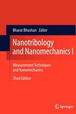 Nanotribology and Nanomechanics I: Measurement Techniques and Nanomechanics