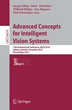 Advanced Concepts for Intelligent Vision Systems: 12th International Conference, ACIVS 2010, Sydney, Australia, December 13-16, 2010, Proceedings, Part I