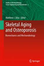 Skeletal Aging and Osteoporosis: Biomechanics and Mechanobiology