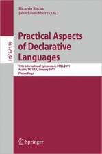 Practical Aspects of Declarative Languages: 13th International Symposium, PADL 2011, Austin, TX, USA, January 24-25, 2011. Proceedings