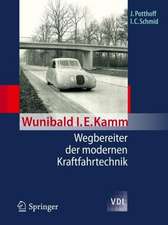 Wunibald I. E. Kamm - Wegbereiter der modernen Kraftfahrtechnik