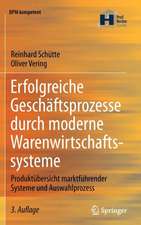 Erfolgreiche Geschäftsprozesse durch moderne Warenwirtschaftssysteme: Produktübersicht marktführender Systeme und Auswahlprozess