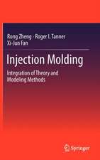 Injection Molding: Integration of Theory and Modeling Methods