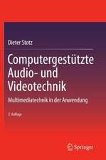 Computergestützte Audio- und Videotechnik: Multimediatechnik in der Anwendung