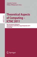 Theoretical Aspects of Computing -- ICTAC 2011: 8th International Colloquium, Johannesburg, South Africa, August 31 -- September 2, 2011, Proceedings