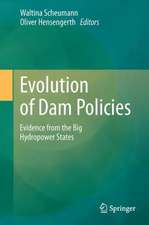 Evolution of Dam Policies: Evidence from the Big Hydropower States