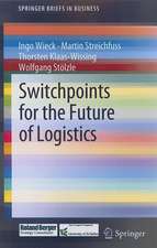 Switchpoints for the Future of Logistics