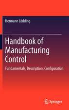 Handbook of Manufacturing Control: Fundamentals, description, configuration