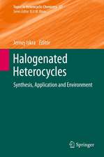 Halogenated Heterocycles: Synthesis, Application and Environment