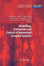 Modelling, Estimation and Control of Networked Complex Systems