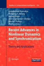 Recent Advances in Nonlinear Dynamics and Synchronization: Theory and Applications