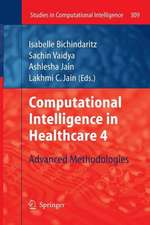 Computational Intelligence in Healthcare 4: Advanced Methodologies