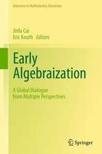 Early Algebraization: A Global Dialogue from Multiple Perspectives