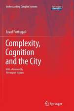 Complexity, Cognition and the City