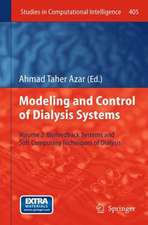 Modeling and Control of Dialysis Systems: Volume 2: Biofeedback Systems and Soft Computing Techniques of Dialysis