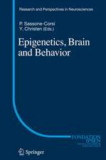 Epigenetics, Brain and Behavior