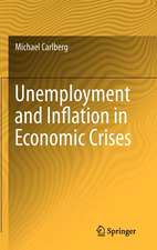 Unemployment and Inflation in Economic Crises