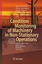 Condition Monitoring of Machinery in Non-Stationary Operations: Proceedings of the Second International Conference "Condition Monitoring of Machinery in Non-Stationnary Operations" CMMNO’2012