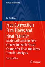 Free Convection Film Flows and Heat Transfer: Models of Laminar Free Convection with Phase Change for Heat and Mass Transfer Analysis