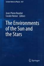 The Environments of the Sun and the Stars