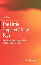 The Little Emperors’ New Toys: A Critical Inquiry into Children and Television in China