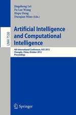 Artificial Intelligence and Computational Intelligence: 4th International Conference, AICI 2012, Chengdu, China, October 26-28, 2012, Proceedings