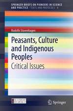 Peasants, Culture and Indigenous Peoples: Critical Issues