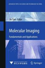 Molecular Imaging: Fundamentals and Applications