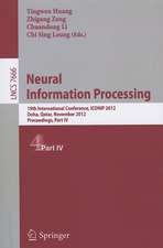 Neural Information Processing: 19th International Conference, ICONIP 2012, Doha, Qatar, November 12-15, 2012, Proceedings, Part I19th International Conference, ICONIP 2012, Doha, Qatar, November 12-15, 2012, Proceedings, Part IV