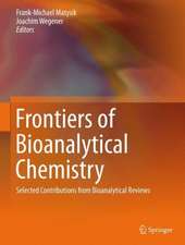 Frontiers of Bioanalytical Chemistry: Selected Contributions from Bioanalytical Reviews