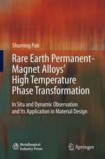 Rare Earth Permanent-Magnet Alloys’ High Temperature Phase Transformation: In Situ and Dynamic Observation and Its Application in Material Design