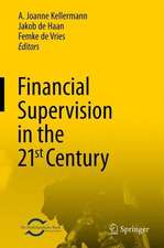 Financial Supervision in the 21st Century