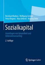 Sozialkapital: Grundlagen von Gesundheit und Unternehmenserfolg