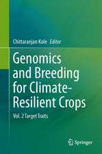 Genomics and Breeding for Climate-Resilient Crops: Vol. 2 Target Traits