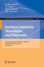 Intelligent Interactive Technologies and Multimedia: Second International Conference, IITM 2013, Allahabad, India, March 9-11, 2013. Proceedings