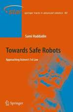 Towards Safe Robots: Approaching Asimov’s 1st Law