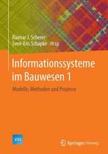 Informationssysteme im Bauwesen 1: Modelle, Methoden und Prozesse