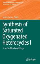 Synthesis of Saturated Oxygenated Heterocycles I: 5- and 6-Membered Rings