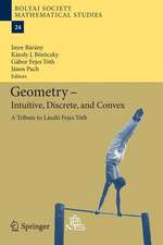 Geometry - Intuitive, Discrete, and Convex: A Tribute to László Fejes Tóth