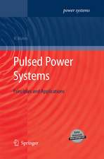 Pulsed Power Systems: Principles and Applications