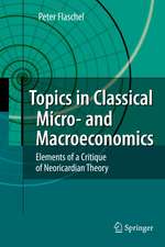 Topics in Classical Micro- and Macroeconomics