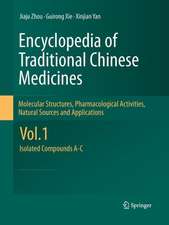 Encyclopedia of Traditional Chinese Medicines - Molecular Structures, Pharmacological Activities, Natural Sources and Applications: Vol. 1: Isolated Compounds A-C