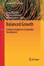 Balanced Growth: Finding Strategies for Sustainable Development