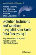 Evolution Inclusions and Variation Inequalities for Earth Data Processing III