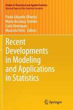 Recent Developments in Modeling and Applications in Statistics