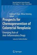 Prospects for Chemoprevention of Colorectal Neoplasia: Emerging Role of Anti-Inflammatory Drugs